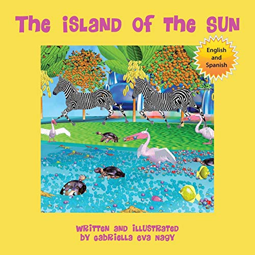 The Island of the Sun: (English-Spanish)