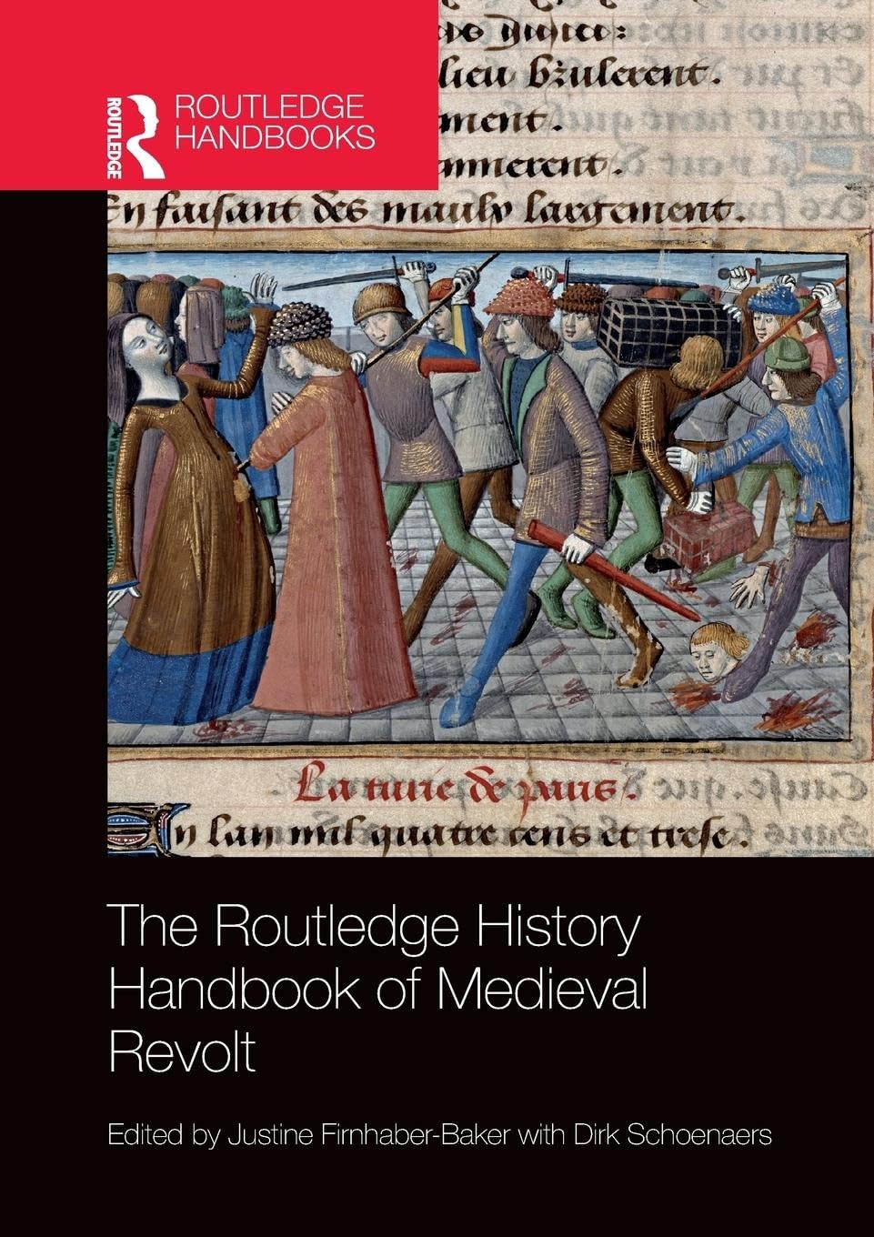 The Routledge History Handbook of Medieval Revolt (Routledge History Handbooks)