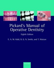 Pickard's Manual of Operative Dentistry (Oxford Medical Publications)