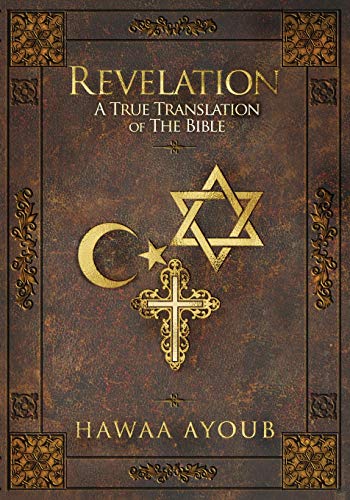 Hawaa Ayoub Revelation, A True Translation Of The Bible