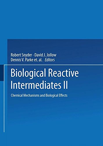 Biological Reactive Intermediates―II: Chemical Mechanisms and Biological Effects (Advances in Experimental Medicine and Biology)