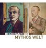 Mythos Welt. Otto Dix und Max Beckmann: Katalog zu den Ausstellungen Mannheim /Kunsthalle Mannheim 22.11.2013-23.3.2014 und München /Kunsthalle der Hypo-Kulturstiftung 11.4.-10.8.2014