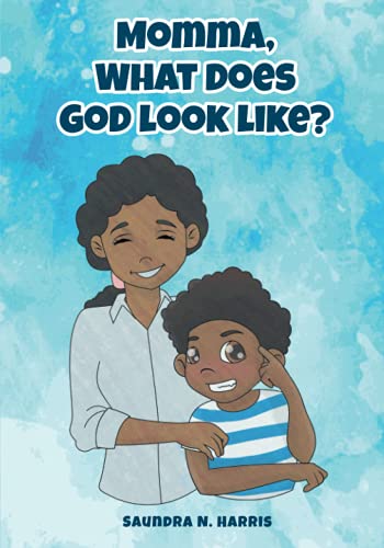 Momma, What Does God Look Like?