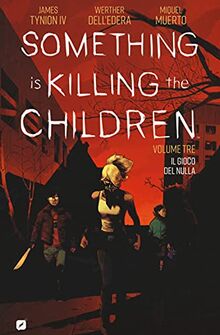 Something is killing the children. Il gioco del nulla (Vol. 3) (BD Comics)