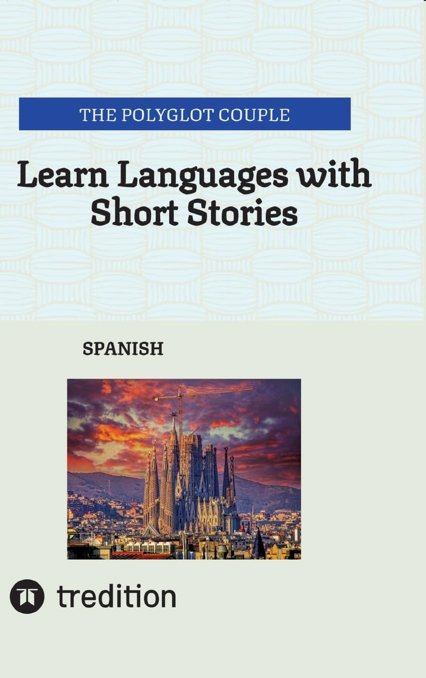 Learn Languages with Short Stories: SPANISH