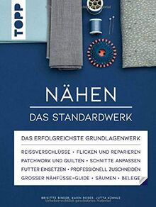 Nähen - Das Standardwerk: Mit vielen aktuellen Trend- und Spezialtechniken, über 1100 Abbildungen und 130 Minuten Online-Videos: Mit vielen aktuellen ... Über 1.100 Abbildungen, Online-Videos