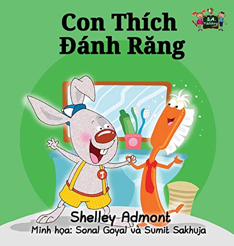 I Love to Brush My Teeth: Vietnamese Edition (Vietnamese Bedtime Collection)