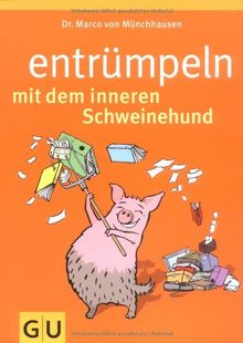 Entrümpeln mit dem inneren Schweinehund (Altproduktion) von Münchhausen, Marco von | Buch | Zustand sehr gut
