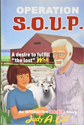 Operation S.O.U.P.: A desire to fulfill the lost WISH (An Operation S.O.U.P. Story, Band 2)