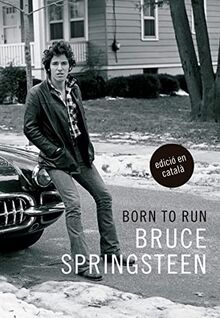 Born to Run (Edició en catalá): Memòries