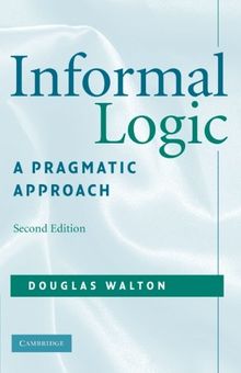 Informal Logic: A Pragmatic Approach