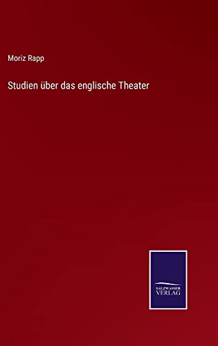 Studien über das englische Theater
