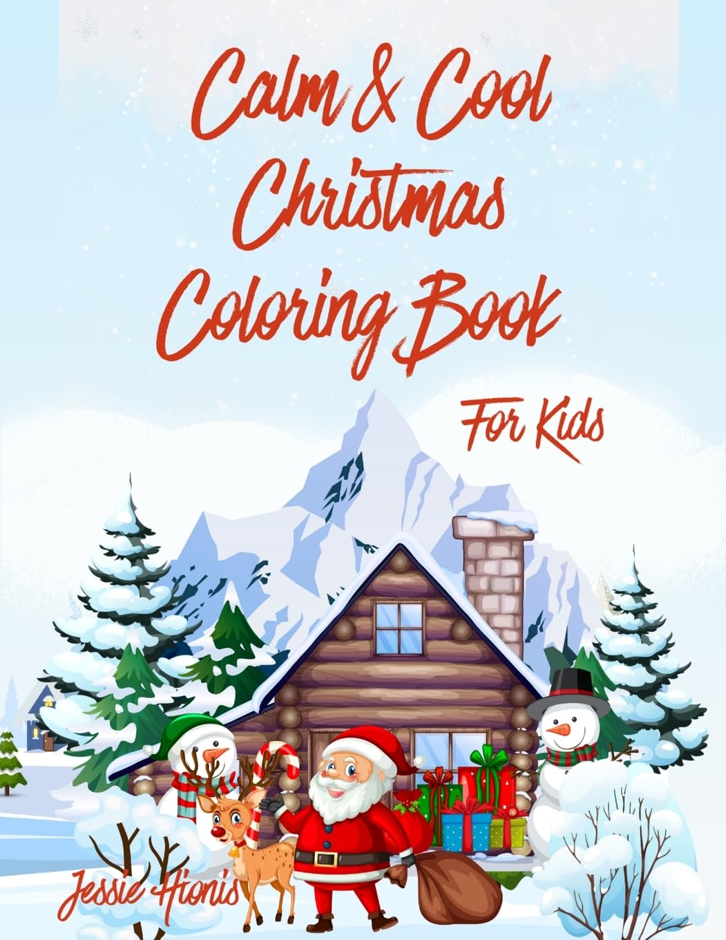 Calm & Cool Christmas Coloring Book for Kids (Calm & Cool Coloring Books)
