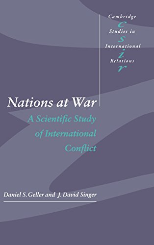 Nations at War: A Scientific Study of International Conflict (Cambridge Studies in International Relations, Band 58)
