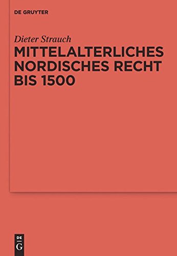 Reallexikon der Germanischen Altertumskunde, Ergänzungsband: Mittelalterliches nordisches Recht bis 1500