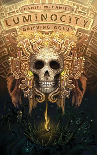Grieving Gold (Luminocity, Band 1)