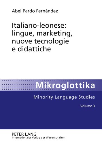 Italiano-leonese: lingue, marketing, nuove tecnologie e didattiche (Mikroglottika)