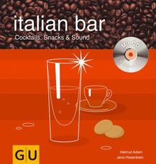 Italian Bar (mit CD) (GU Mixen mit CD)