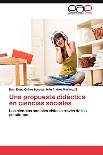 Una propuesta didáctica en ciencias sociales: Las ciencias sociales vistas a través de las canciones