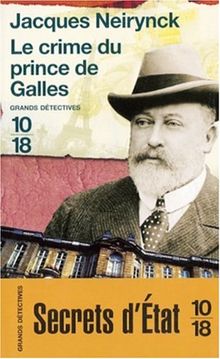 Les enquêtes de Raoul Thibaud. Vol. 2. Le crime du prince de Galles