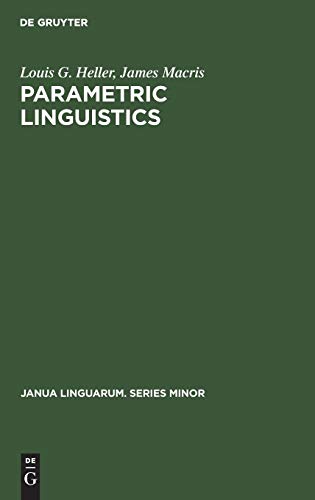 Parametric linguistics (Janua Linguarum. Series Minor, 58)