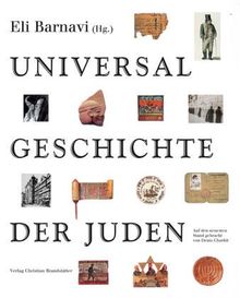 Universalgeschichte der Juden. Von den Ursprüngen bis zur Gegenwart