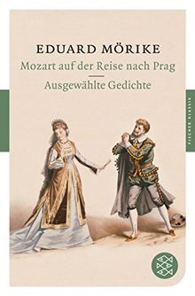 Mozart auf der Reise nach Prag/Ausgewählte Gedichte (Fischer Klassik)