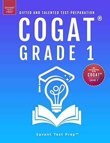 COGAT Grade 1 Test Prep: Gifted and Talented Test Preparation Book - Two Practice Tests for Children in First Grade (Level 7)