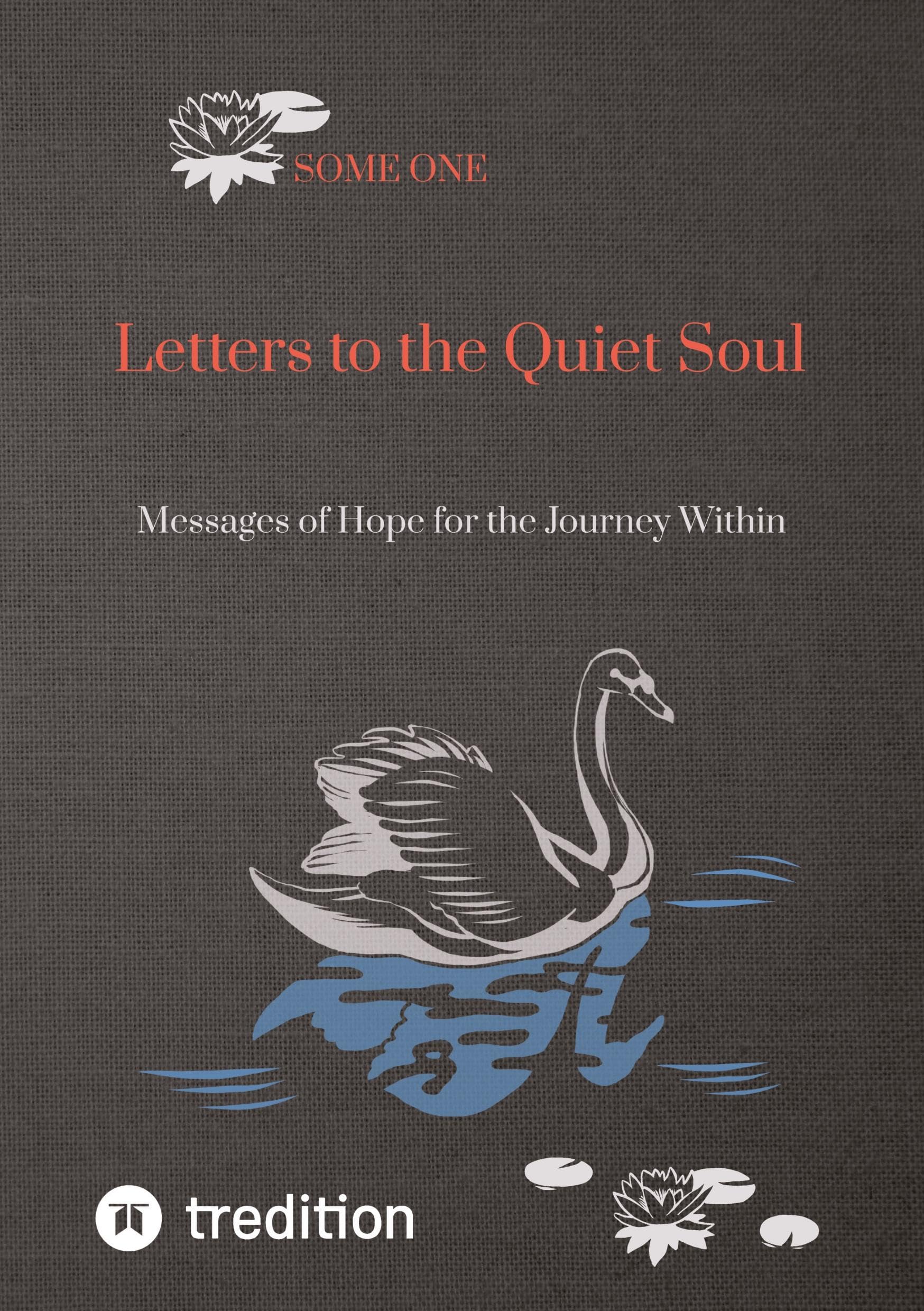 Letters to the Quiet Soul: Messages of Hope for the Journey Within