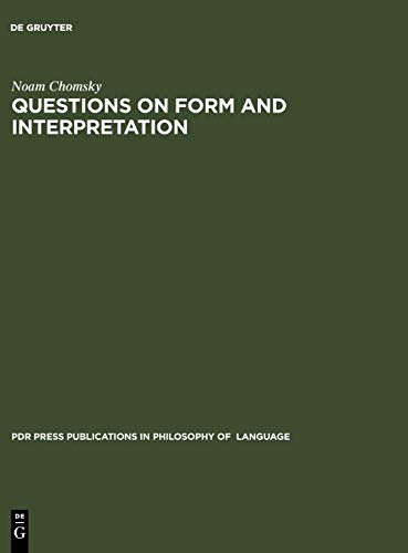 Questions on Form and Interpretation (PdR Press Publications in Philosophy of Language, 4)
