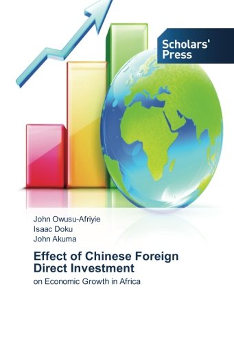 Effect of Chinese Foreign Direct Investment: on Economic Growth in Africa