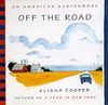 Off the Road:: An American Sketchbook