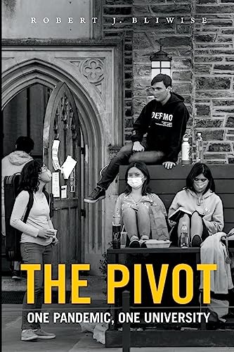 The Pivot: One Pandemic, One University