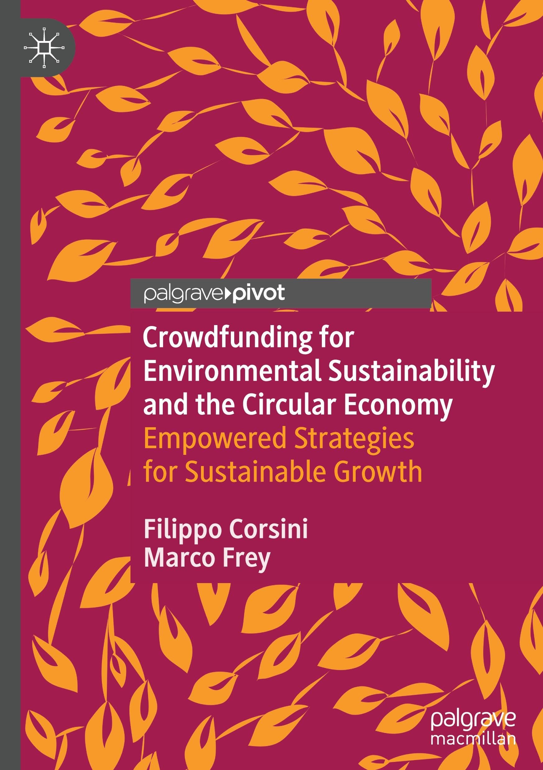 Crowdfunding for Environmental Sustainability and the Circular Economy: Empowered Strategies for Sustainable Growth