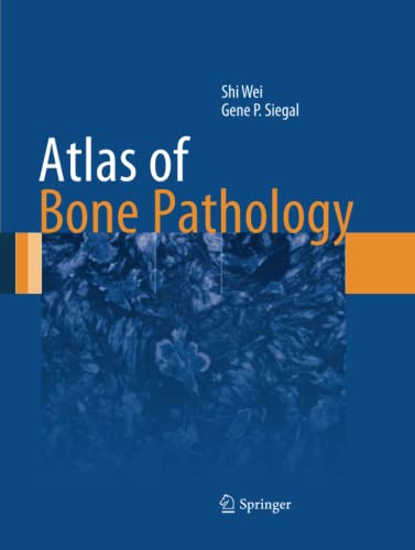 Atlas of Bone Pathology (Atlas of Anatomic Pathology)