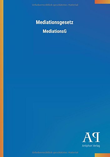 Mediationsgesetz: MediationsG