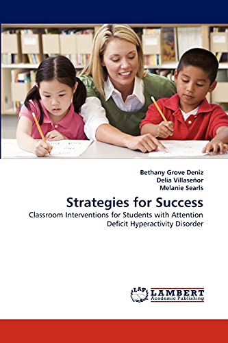 Strategies for Success: Classroom Interventions for Students with Attention Deficit Hyperactivity Disorder