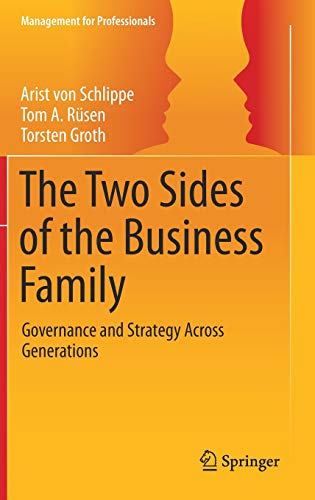 The Two Sides of the Business Family: Governance and Strategy Across Generations (Management for Professionals)