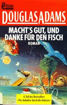 Macht's gut und danke für den Fisch. Roman. ( Science Fiction).