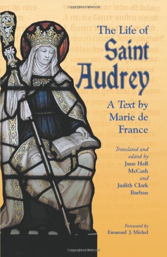 The Life of Saint Audrey: A Text by Marie de France