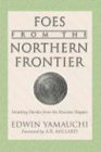 Foes From the Northern Frontier: Invading Hordes from the Russian Steppes