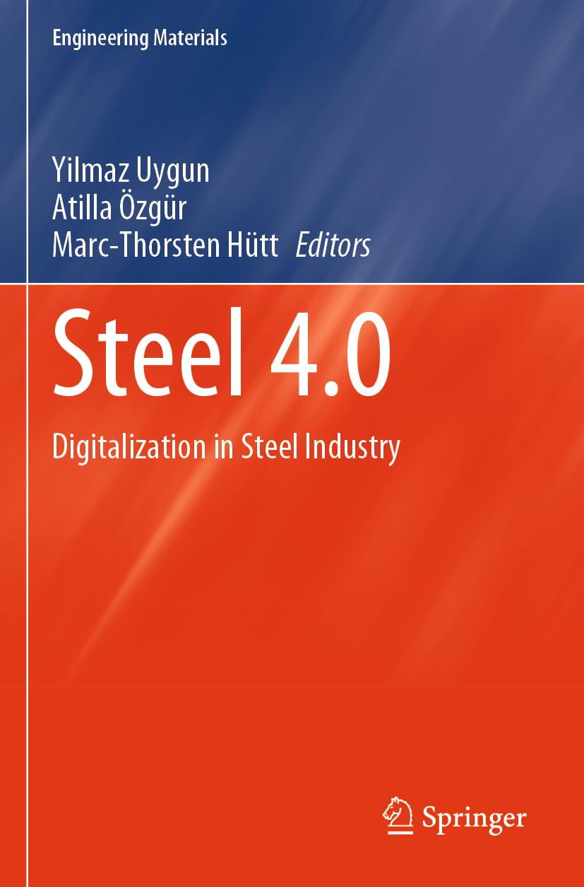 Steel 4.0: Digitalization in Steel Industry (Engineering Materials)