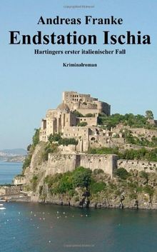 Endstation Ischia: Hartingers erster italienischer Fall