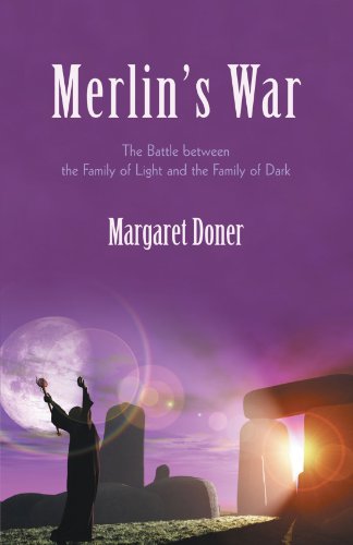 Merlin's War: The Battle Between the Family of Light and the Family of Dark