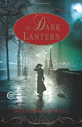 The Dark Lantern: A Novel