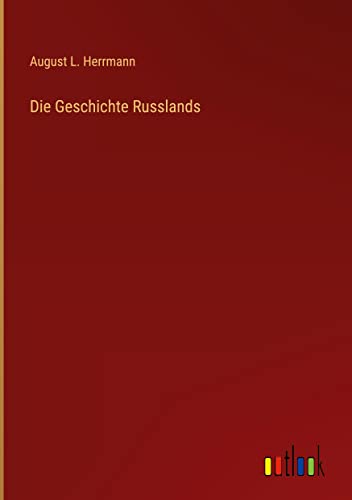 Die Geschichte Russlands