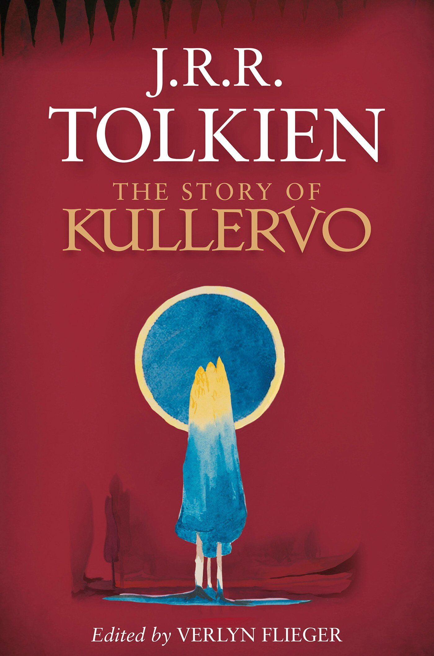 Tolkien, J. R. R. The Story Of Kullervo