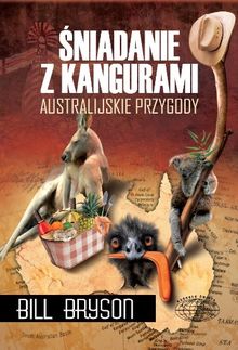 Sniadanie z kangurami: Australijskie przygody