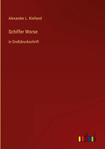 Schiffer Worse: in Großdruckschrift