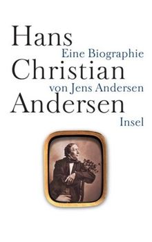 Hans Christian Andersen: Eine Biographie